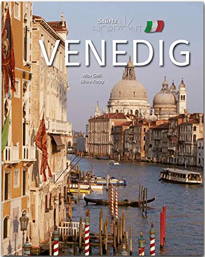 Horizont Venedig - 160 Seiten Bildband mit über 230 Bildern - STÜRTZ Verlag von Strtz Verlag